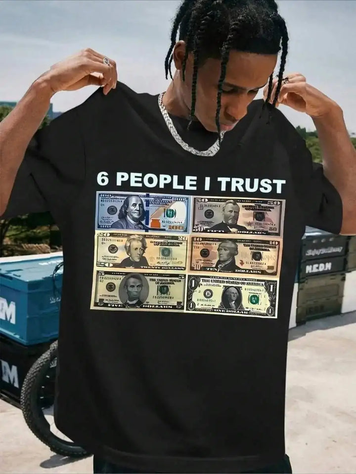 Men’s 6 People I Trust Money Graphic T-Shirt