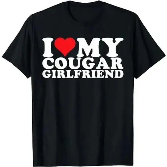 I Love My Cougar Girlfriend I Heart My Cougar Girlfriend GF T-Shirt, Adult Funny T-Shirt